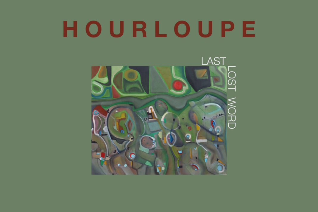 Hourloupe – Last Lost Word Hourloupe – Last Lost Word
