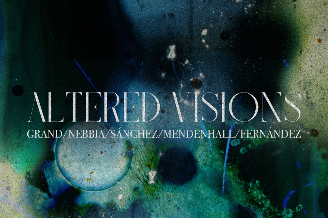 María Grand, Camila Nebbia, Marta Sánchez, Kanoa Mendenhall and Iago Fernández – Altered Visions María Grand, Camila Nebbia, Marta Sánchez, Kanoa Mendenhall and Iago Fernández – Altered Visions
