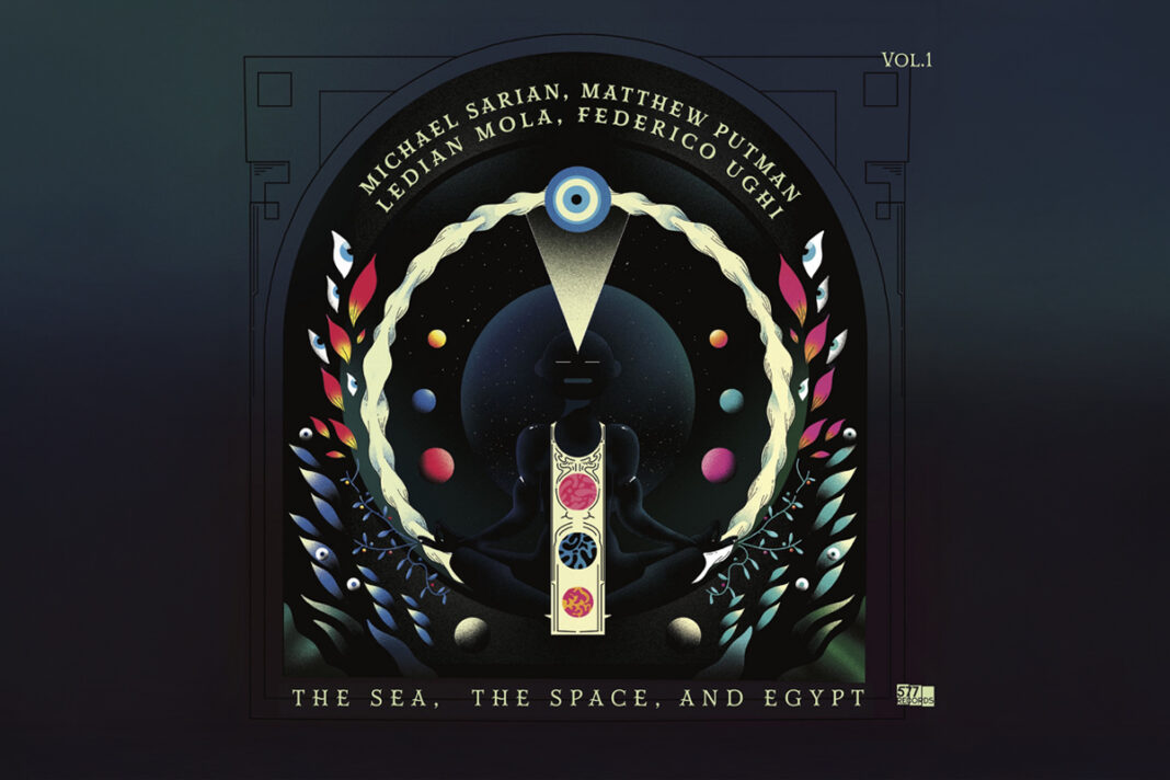 Michael Sarian, Matthew Putman, Ledian Mola and Federico Ughi – The Sea, The Space, and Egypt, Vol. 1 Michael Sarian, Matthew Putman, Ledian Mola and Federico Ughi – The Sea, The Space, and Egypt, Vol. 1