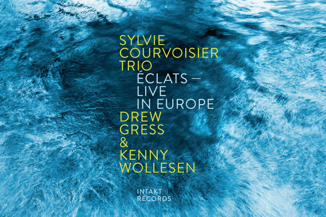 Sylvie Courvoisier Trio – Ćclats – Live in Europe Sylvie Courvoisier Trio – Ćclats – Live in Europe